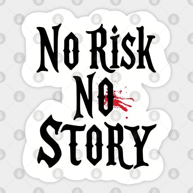 No Risk No Story Bold Living Dream Big Sticker by Anticorporati